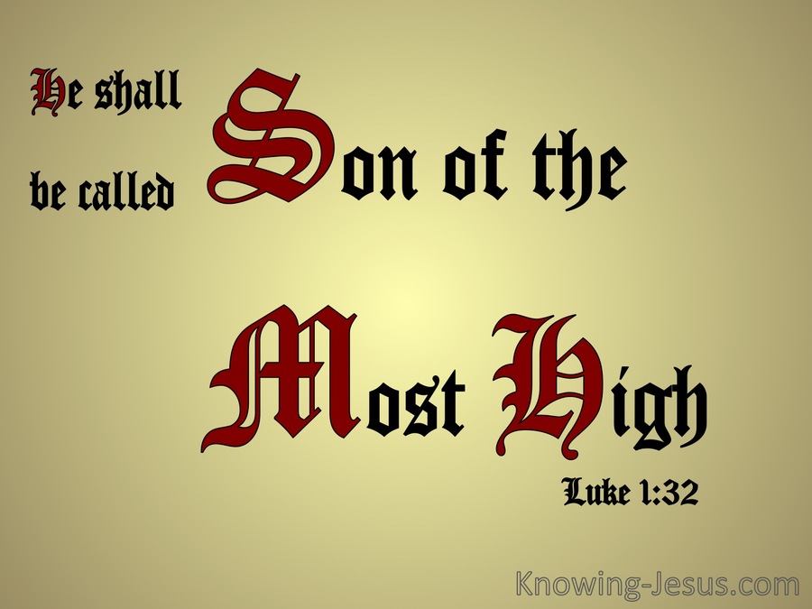 Luke 1:32 Son Of The Most High (gold)